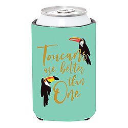 Koozie | Toucans Are Better Than One | Insulated Can Cover