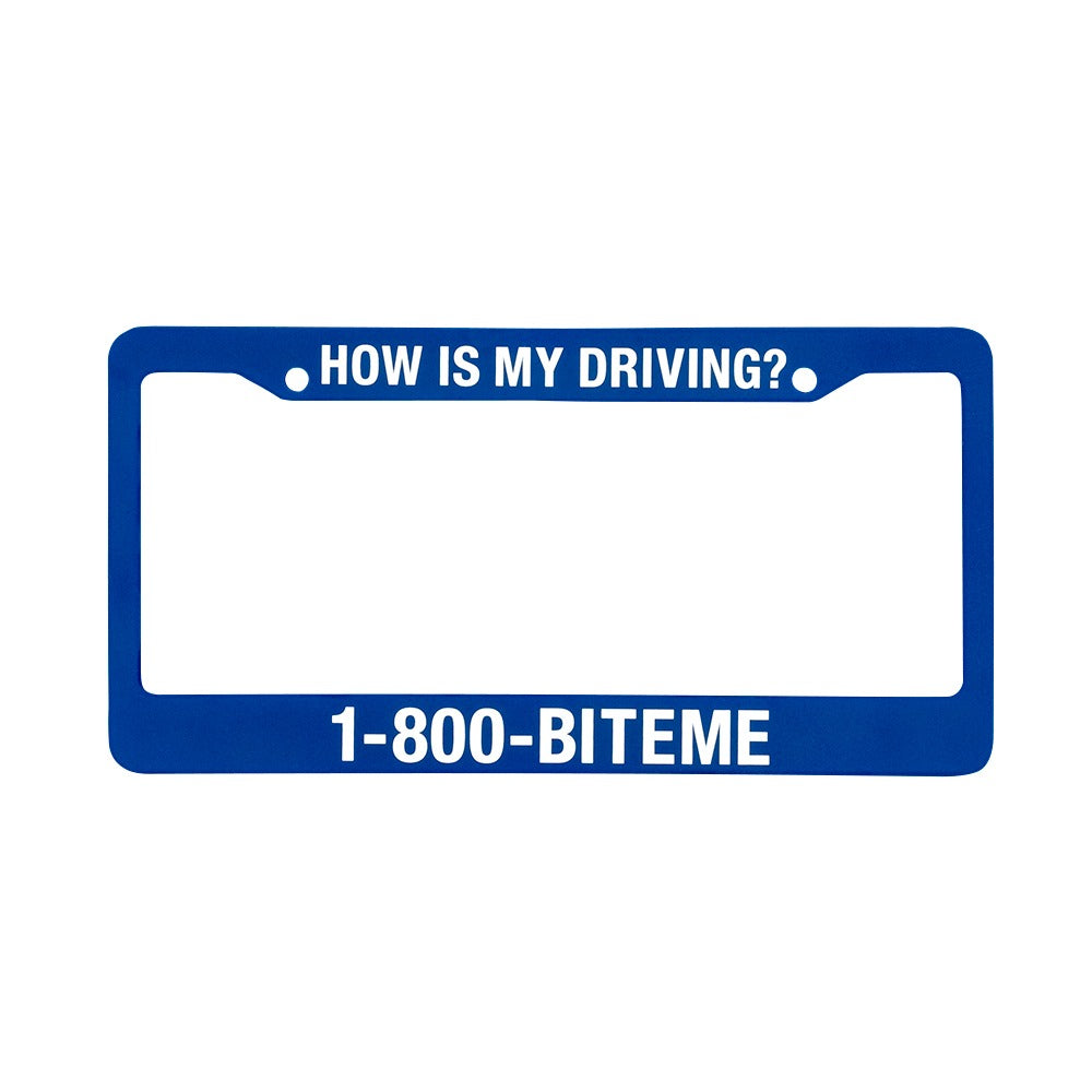 License Plate Frame - How Is My Driving