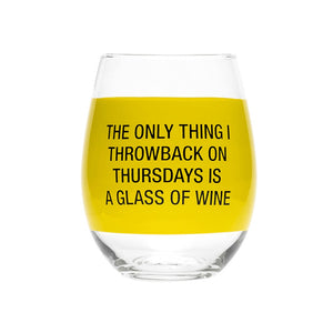 Throwback Thursday Wine Glass | Wine Gift Glass