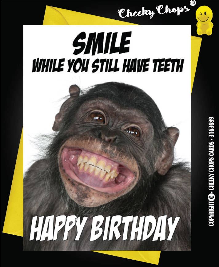 Smile While You Have Teeth Birthday Card | Greeting Card