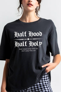 Medium T-Shirt | Half Hood Half Holy