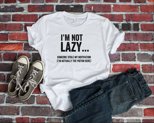 Small | "I'm Not Lazy" T-Shirt
