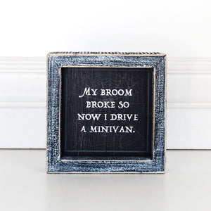 Mini Halloween Broken Broom Wood Sign | 5 Inch Square Witch Sign | Small Funny Halloween Sign
