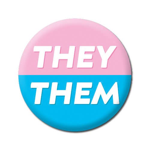Button | They / Them Pronouns LGBTQ Badge | Pinback Button
