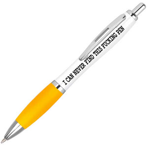 Pen | I Can Never Find This Fucking Pen