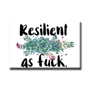 Resilient As Fuck Magnet | Refrigerator Magnets
