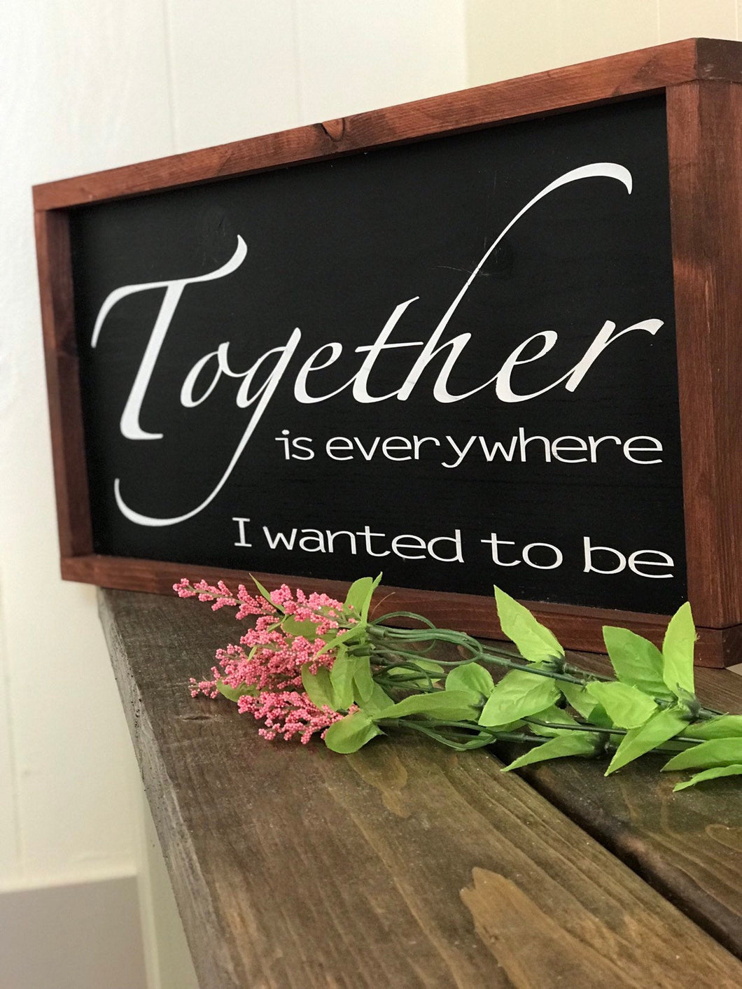 Together wood sign