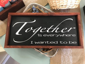 Together wood sign