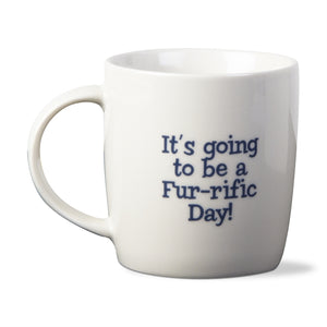 Coffee Cup - It’s going to be a fur-rific day