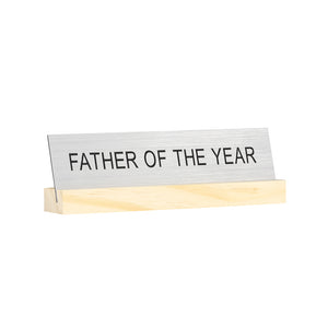 Father of the Year Desk Sign w/Base