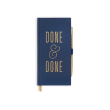 Load image into Gallery viewer, Notebook | Skinny Journal With Pen | &quot;Done &amp; Done&quot;
