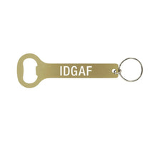 Load image into Gallery viewer, IDGAF Metal Keyring Bottle Opener | Funny Gold Keychain Bottle Opener
