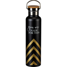 Load image into Gallery viewer, Insulated Bottle - You Were Made For This
