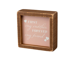 First My Mother Forever My Friend Inset Box Sign